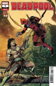 Deadpool (2018) 7 (Cover C Conan Variant)